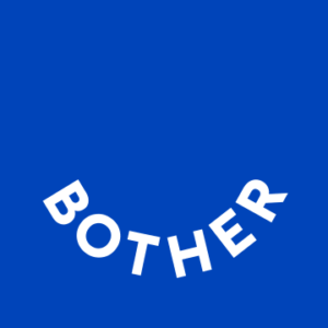 bother